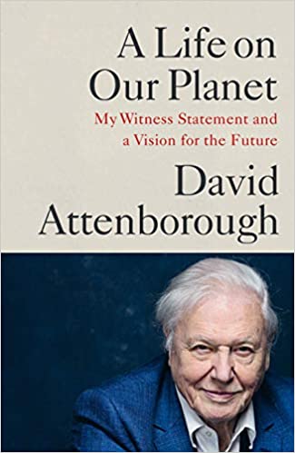 A life on our planet by Sir David Attenborough